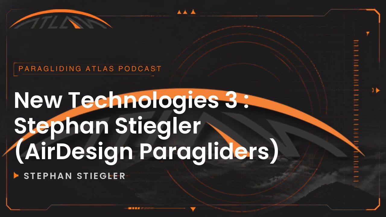 New Technologies 3 : Stephan Stiegler (AirDesign Paragliders)